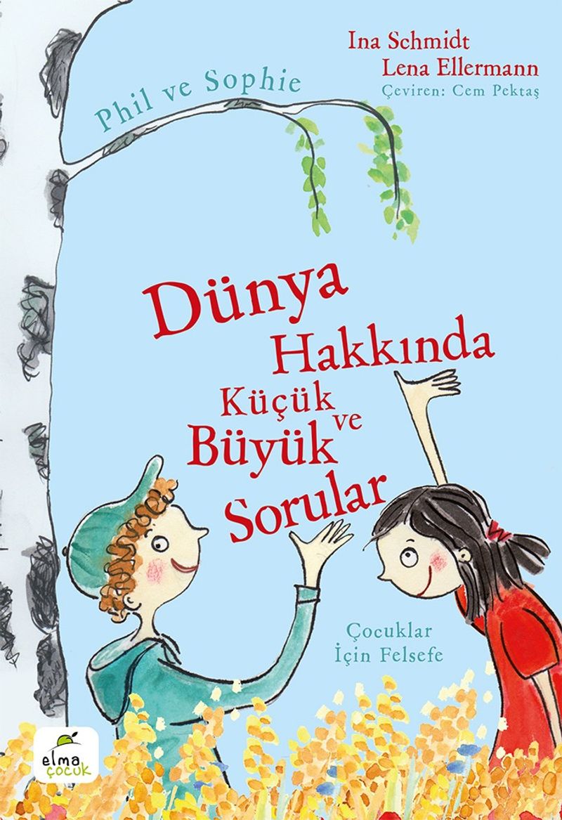 Dünya Hakkında Küçük ve Büyük Sorular Phil ve Sophie kitap kapağı