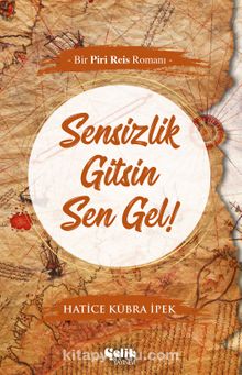 Sensizlik Gitsin Sen Gel! kitap kapağı
