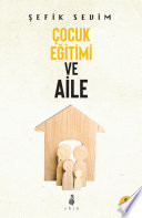 Çocuk Eğitimi ve Aile kitap kapağı