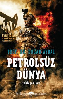 Petrolsüz Dünya & Yaklaşan Son kitap kapağı