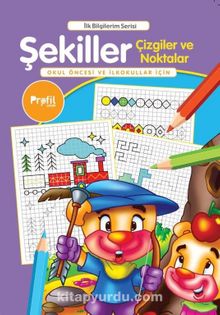 Şekiller Çizgiler ve Noktalar / İlk Bilgilerim Serisi kitap kapağı