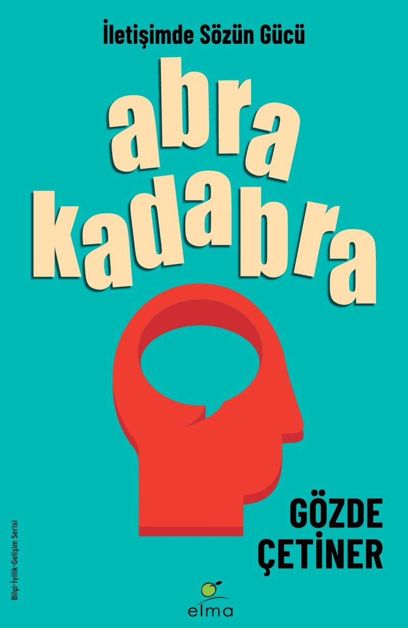Abrakadabra İletişimde Sözün Gücü kitap kapağı