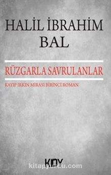 Rüzgarla Savrulanlar / Kayıp Irkın Mirası Birinci Roman kitap kapağı