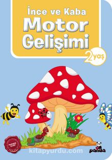 İnce ve Kaba Motor Gelişimi (2 Yaş) kitap kapağı