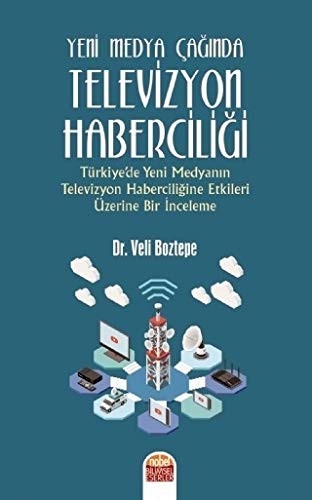 Yeni Medya Çağında Televizyon Haberciliği kitap kapağı