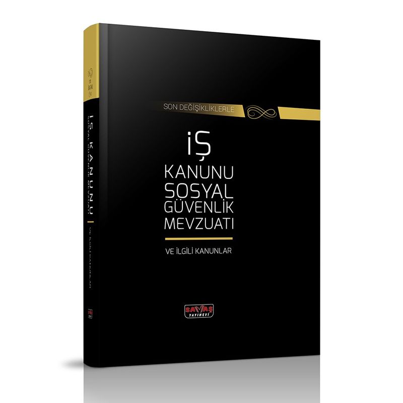 İş Kanunu ve Sosyal Güvenlik Mevzuatı ve İlgili Kanunlar kitap kapağı