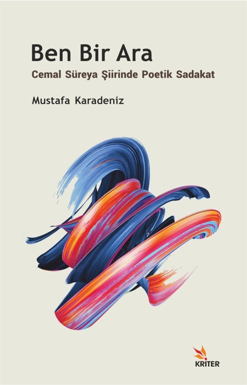 Ben Bir Ara Cemal Süreya Şiirinde Poetik Sadakat kitap kapağı