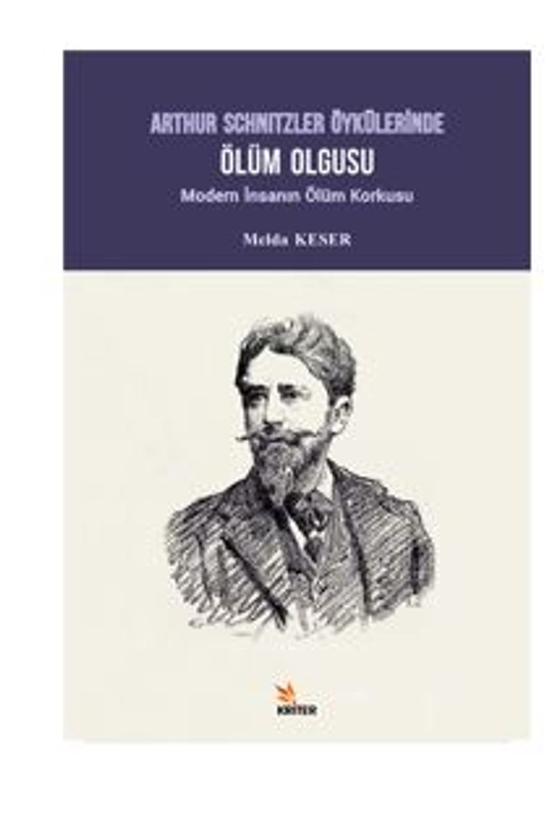 Arthur Schnitzler Öykülerinde Ölüm Olgusu: Modern İnsanın Ölüm Korkusu kitap kapağı