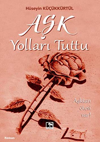 Aşk Yolları Tuttu kitap kapağı