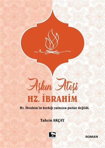 Aşkın Ateşi Hz. İbrahim kitap kapağı