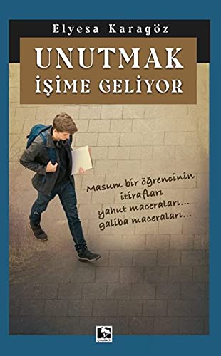 Unutmak İşime Geliyor kitap kapağı