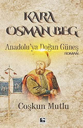 Kara Osman Beg & Anadolu'ya Doğan Güneş kitap kapağı