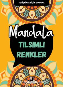 Mandala / Tılsımlı Renkler kitap kapağı
