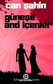 Güneşe And İçenler kitap kapağı