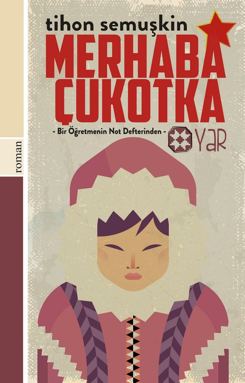 Merhaba Çukotka Bir Öğretmenin Not Defterinden kitap kapağı