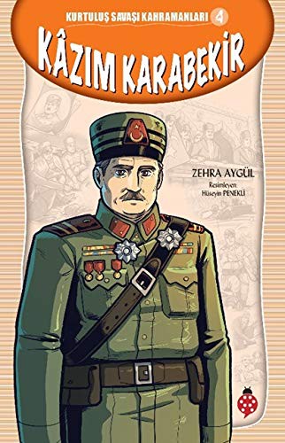 Kazım Karabekir / Kurtuluş Savaşı Kahramanları 4 kitap kapağı
