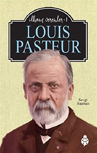 Louis Pasteur / İlham Verenler 1 kitap kapağı