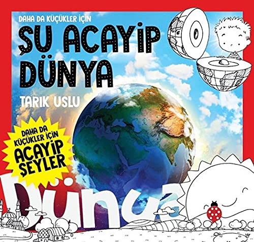 Daha Da Küçükler İçin Şu Acayip Dünya kitap kapağı