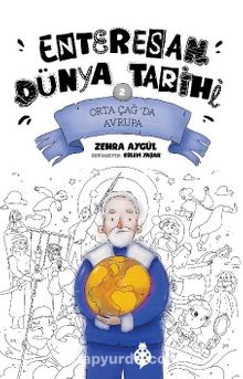Enteresan Dünya Tarihi 2 / Orta Çağ’da Avrupa kitap kapağı