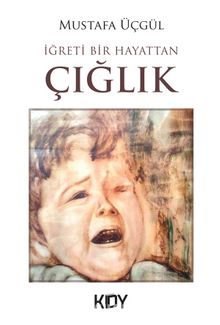 İğreti Hayattan Bir Çığlık kitap kapağı