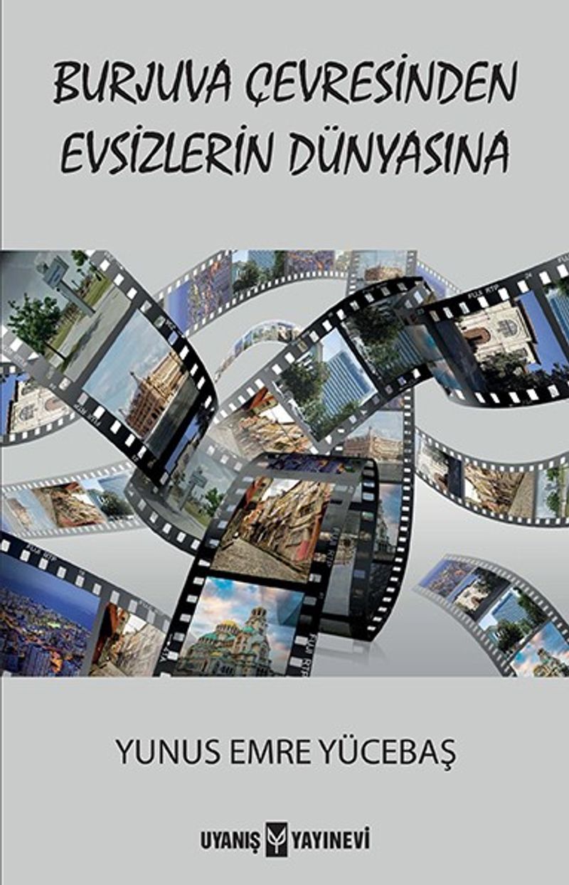 Burjuva Çevresinden Evsizlerin Dünyasına kitap kapağı