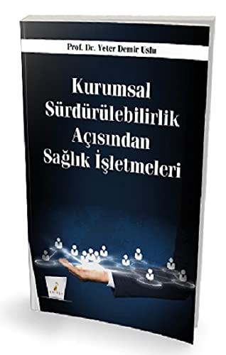 Kurumsal Sürdürülebilirlik Açısından Sağlık İşletmeleri kitap kapağı