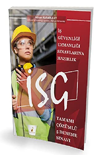 İş Güvenliği Uzmanlığı Sınavlarına Hazırlık İSG Tamamı Çözümlü 5 Deneme Sınavı kitap kapağı