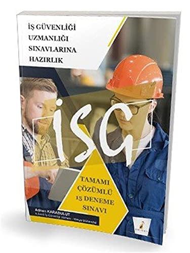 2021 İSG İş Güvenliği Uzmanlığı Sınavı Tamamı Çözümlü 15 Deneme Sınavı kitap kapağı