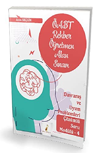 KPSS ÖABT Rehber Öğretmenliği Alan Sınavı Davranış ve Uyum Problemleri Çözümlü Soru Modülü 4 kitap kapağı