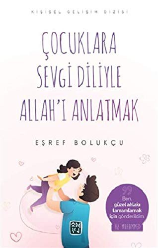 Çocuklara Sevgi Diliyle Allah'ı Anlatmak kitap kapağı