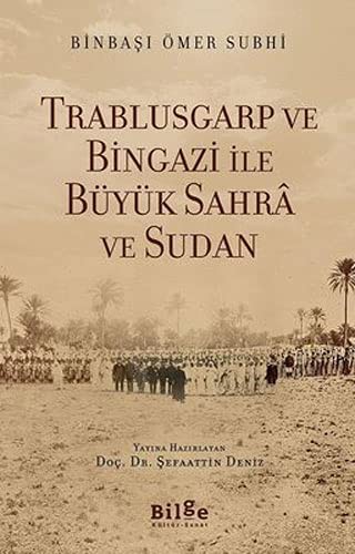 Trablusgarp ve Bingazi İle  Büyük Sahra ve Sudan kitap kapağı