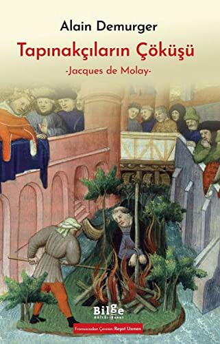 Tapınakçıların Çöküşü & Jacques de Molay kitap kapağı