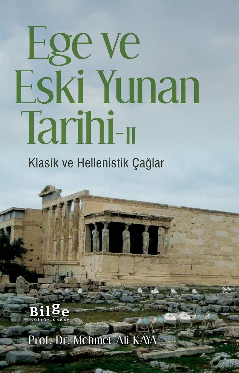 Ege ve Eski Yunan Tarihi 2 Klasik ve Hellenistik Çağlar kitap kapağı