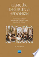 GENÇLİK, DEĞERLER VE HEDONİZM - Günümüz Gençliğinin Değişen Değer Yargıları Üzerine Sosyolojik Bir Çalışma kitap kapağı