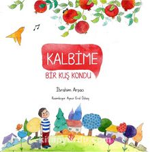 Kalbime Bir Kuş Kondu kitap kapağı