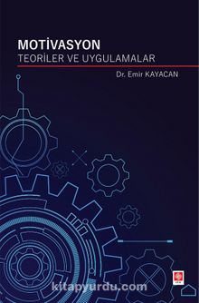 Motivasyon Teoriler Ve Uygulamalar kitap kapağı