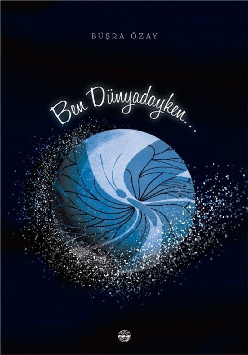 Ben Dünyadayken kitap kapağı