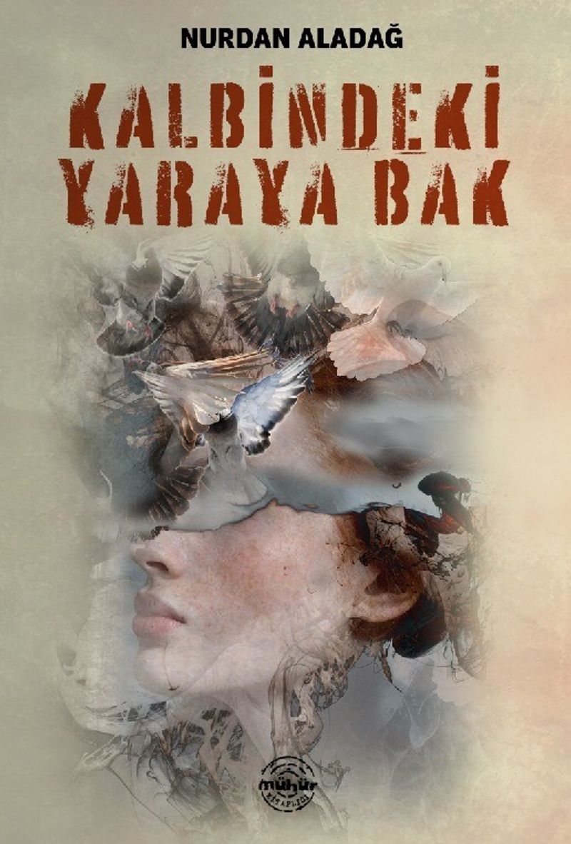 Kalbimdeki Yaraya Bak kitap kapağı