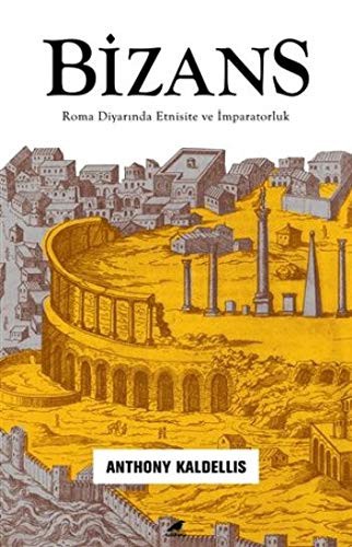 Bizans Roma Diyarında Etnisite ve İmparatorluk kitap kapağı
