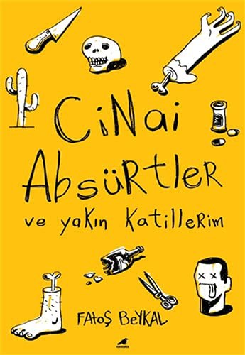 Cinai Absürtler ve Yakın Katillerim kitap kapağı