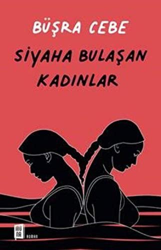 Siyaha Bulaşan Kadınlar kitap kapağı
