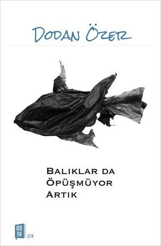 Balıklar da Öpüşmüyor Artık kitap kapağı