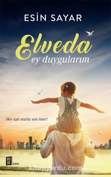 Elveda Ey Duygularım kitap kapağı