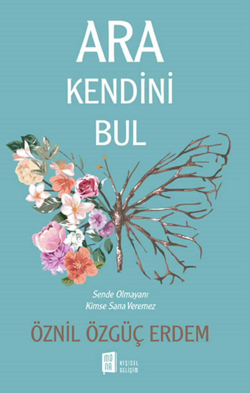 Ara Bul Kendini Sende Olmayanı Kimse Sana Veremez kitap kapağı