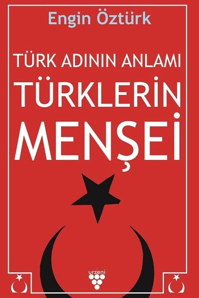 Türk Adının Anlamı ve Türklerin Menşei kitap kapağı