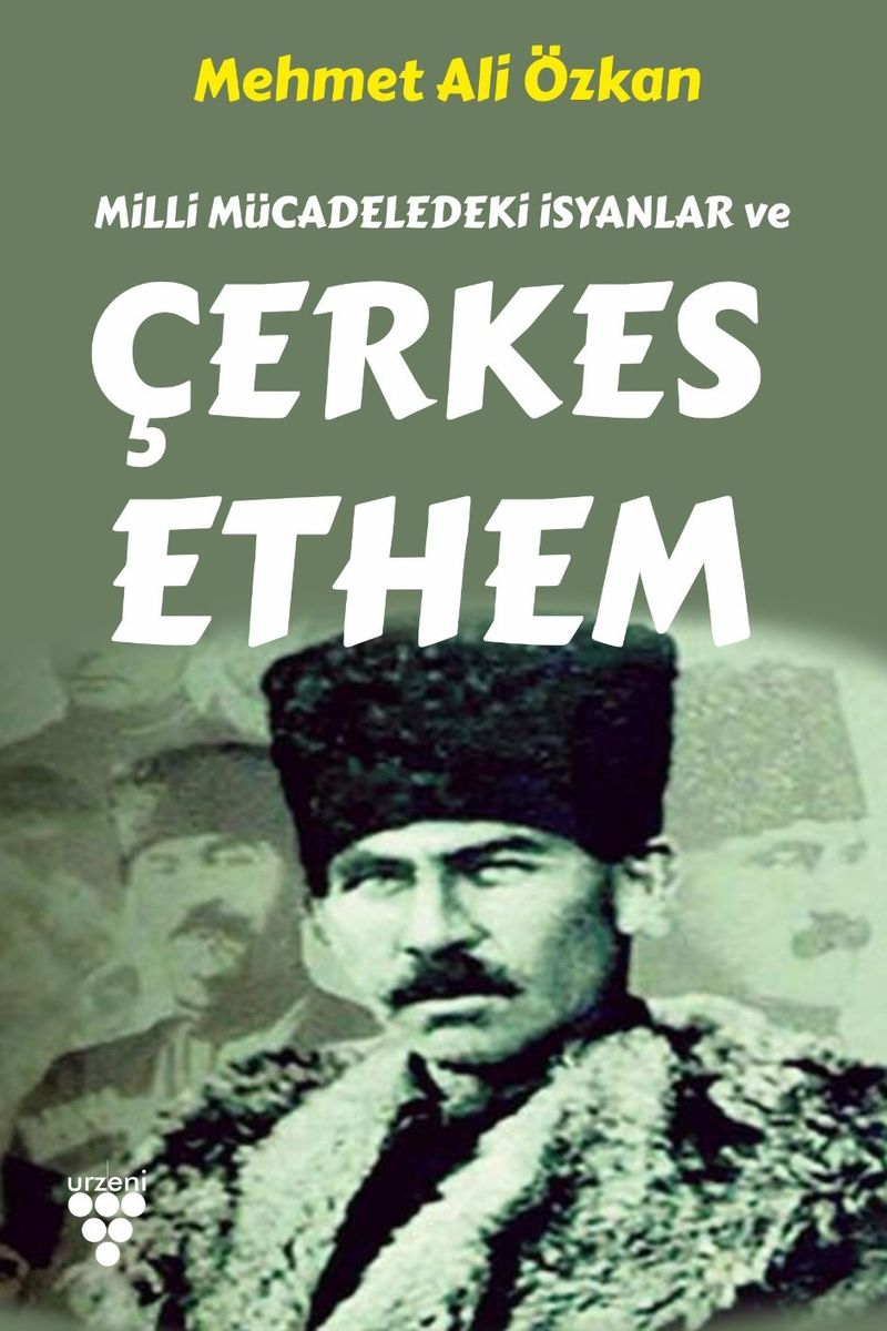 Milli Mücadeledeki İsyanlar ve Çerkes Ethem kitap kapağı