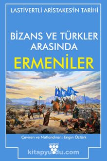 Bizans ve Türkler Arasında Ermeniler kitap kapağı
