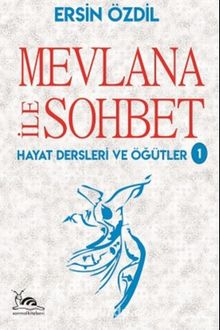 Mevlana İle Sohbet & Hayat Dersleri ve Öğütler kitap kapağı