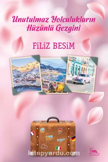 Unutulmaz Yolculukların Hüzünlü Gezgini kitap kapağı