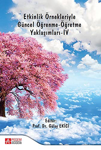Etkinlik Örnekleriyle Güncel Öğrenme-Öğretme Yaklaşımları -IV kitap kapağı